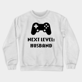 Next Level: Husband (Groom / Wedding / Black) Crewneck Sweatshirt